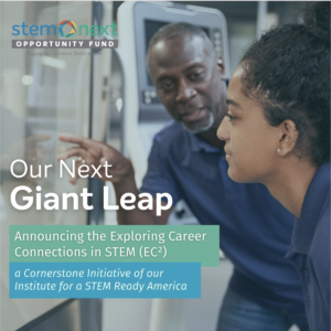 STEM Next, our next giant leap